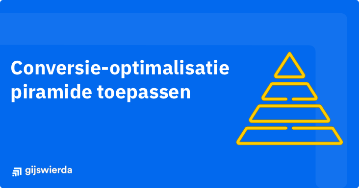 De conversie-optimalisatie piramide