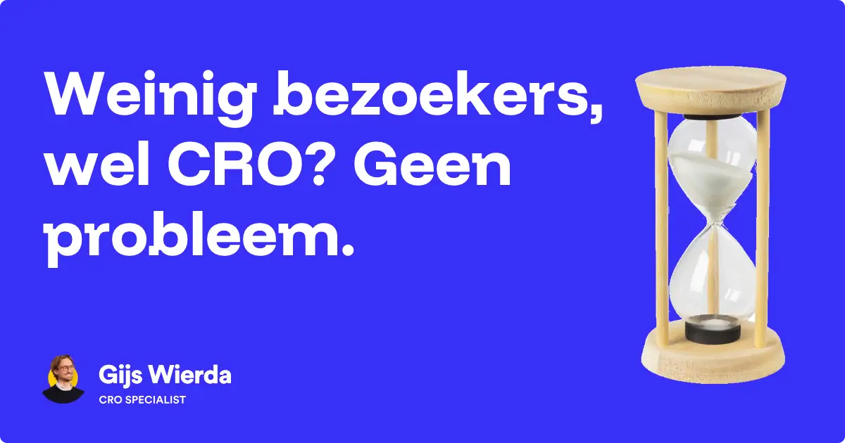 Te weinig bezoekers om te kunnen A/B testen? Geen probleem
